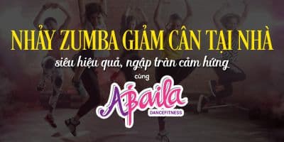 Nhảy Zumba Giảm Cân Tại Nhà Siêu Hiệu Quả